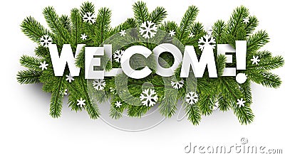 Welcome background with fir branches. Vector Illustration