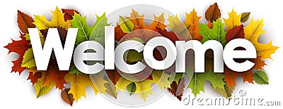 Welcome banner with colorful leaves. Vector Illustration
