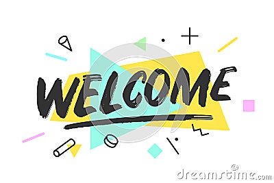 Welcome. Banner, speech bubble Vector Illustration