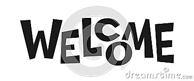 Welcome black header lettering sign banner slogan Vector Illustration