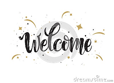 Welcome black lettering text with gold. Handwritten modern brush calligraphy illustration. Welcome sign. Isolated vector on white Vector Illustration