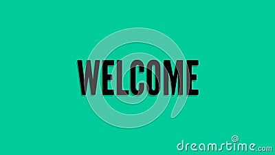 Welcome Greetings Animated Text Design Green Screen Background. Animation  Welcome Stock Video - Video of invite, outside: 230876131