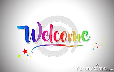 Welcome Handwritten Word Text with Rainbow Colors and Vibrant Swoosh Vector Illustration