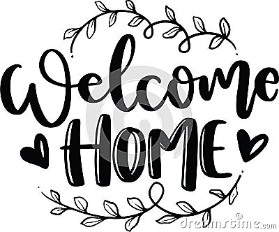 Welcome Home Lettering Quotes Vector Illustration