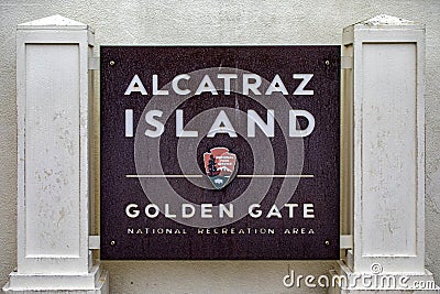 Welcome sign of the federal prison of Alcatraz Island of the United States of America in the bay of the city of San Francisco. Editorial Stock Photo