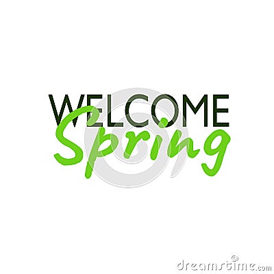 Welcome spring inscription. Vector lettering card Vector Illustration