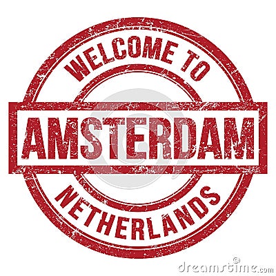 WELCOME TO AMSTERDAM - NETHERLANDS, words written on red stamp Stock Photo