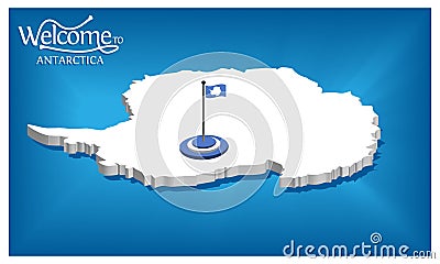 Welcome to Antartica poster with Antartica flag, time to travel Antartica. vector illustration isolated Vector Illustration