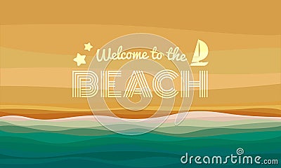 Welcome to the beach text on Sand and water waves abstract background vector design Vector Illustration