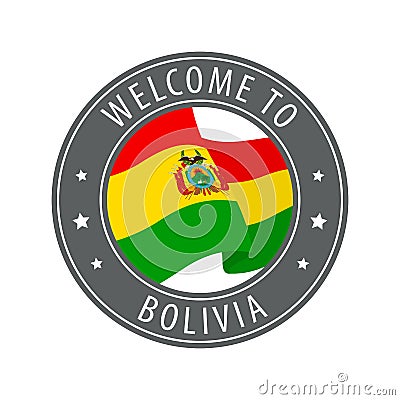 Welcome to Bolivia. Gray stamp with a waving country flag. Vector Illustration