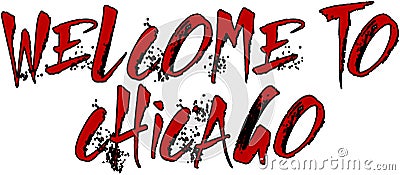 Welcome to Chicago text sign illustration Cartoon Illustration