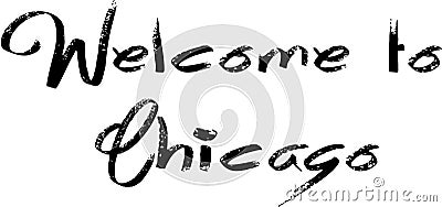 Welcome to Chicago text sign illustration Cartoon Illustration