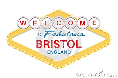 Welcome to Fabulous Bristol England sign - Vector Illustration on a white background Stock Photo