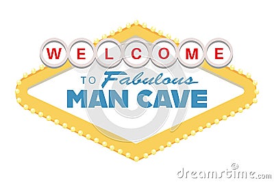 Welcome to Fabulous Man Cave sign Stock Photo