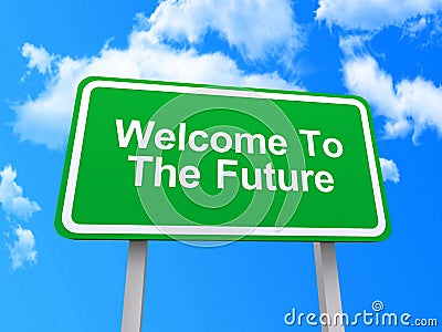 Welcome to the future sign Stock Photo