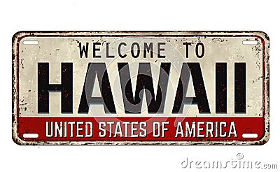 Welcome to Hawaii vintage rusty metal plate Vector Illustration