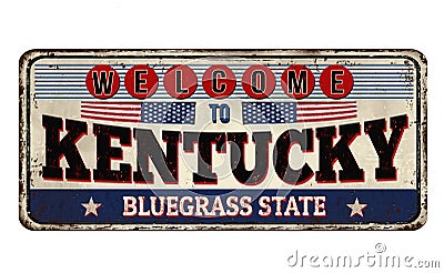 Welcome to Kentucky vintage rusty metal sign Vector Illustration