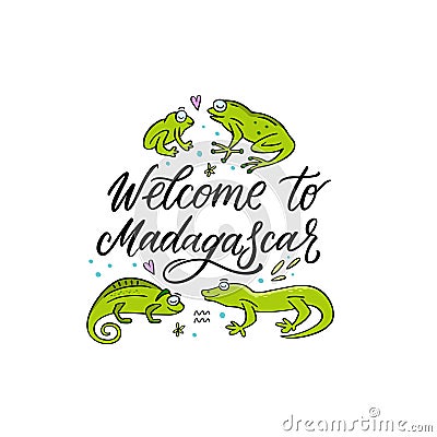 Welcome to Madagascar hanwritten phrase with cute madagascar animals. Vector Illustration