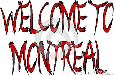 Welcome to montreal text sign illustration Vector Illustration