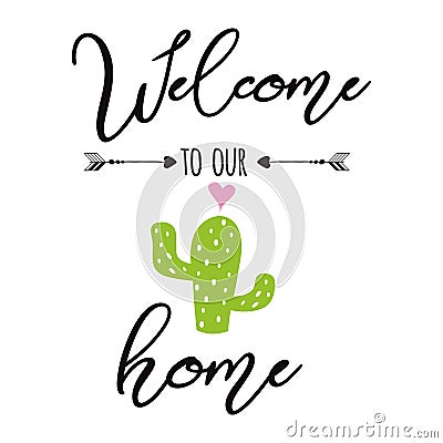 Welcome to our home vector sign Cute hand drawn Prickly cactus label with inspirational quote Home decor Vector Illustration