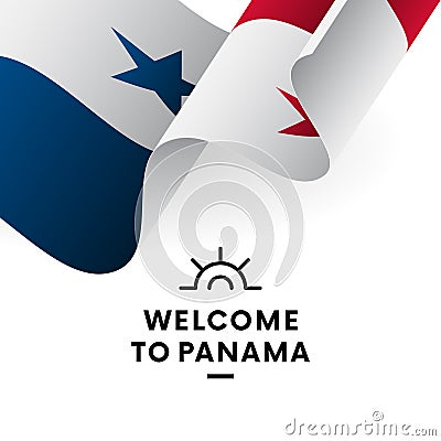 Welcome to Panama. Panama flag. Patriotic design. Vector illustration. Vector Illustration