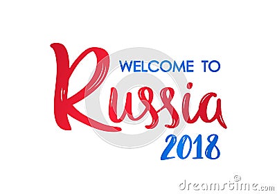 Welcome to Russia 2018 lettering banner. Vector Illustration