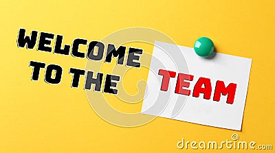 Welcome to the team. Paper note and text on background Stock Photo