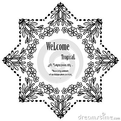 Welcome tropical lettering with decor flower frame, for brochures, posters or banners. Vector Vector Illustration