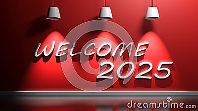 Welcome 2025 Write At Red Wall With Lamps - 3D Rendering Illustration