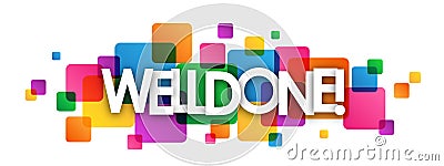 WELL DONE! colorful overlapping squares banner Stock Photo