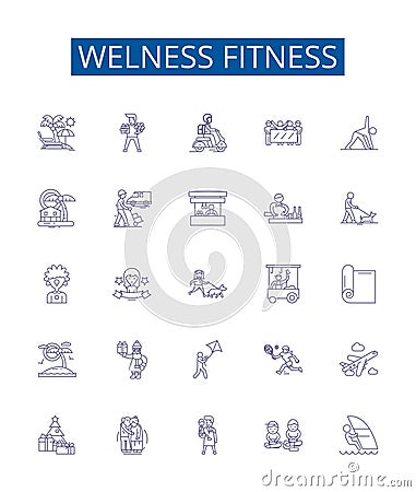 Welness fitness line icons signs set. Design collection of Wellness, Fitness, Exercise, Health, Nutrition, Diet Vector Illustration