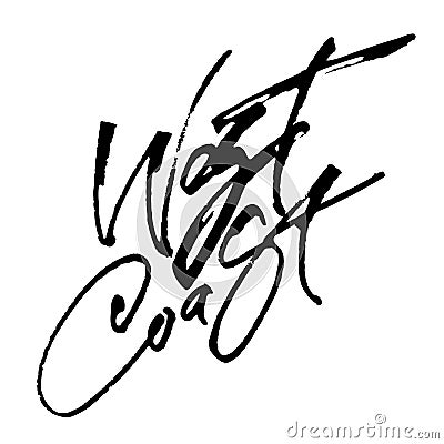 West Coast. Modern Calligraphy Hand Lettering for Serigraphy Print Vector Illustration