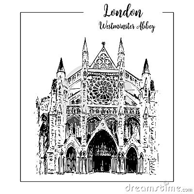 Westminster abbey, London architectural symbol. Beautiful hand drawn vector sketch illustration Vector Illustration