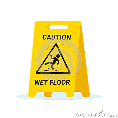 Wet floor stand slip sign. Slippery clean wet floor board vector safety warning Vector Illustration