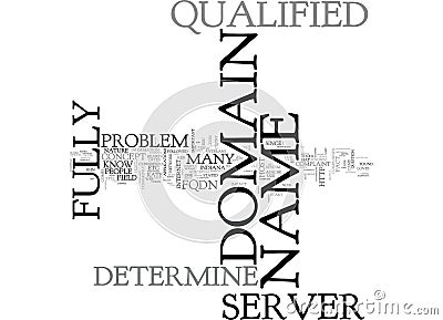 What Does It Mean Could Not Determine The Server S Fully Qualified Domain Name Word Cloud Stock Photo