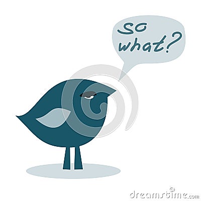 So what. haughtiness bird Vector Illustration