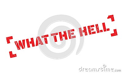 What The Hell rubber stamp Vector Illustration