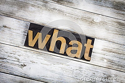 What Letterpress Word on Wooden Background Stock Photo