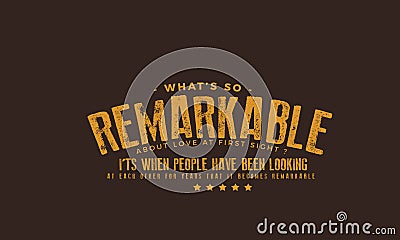 What`s so remarkable about Love at first sight? Vector Illustration