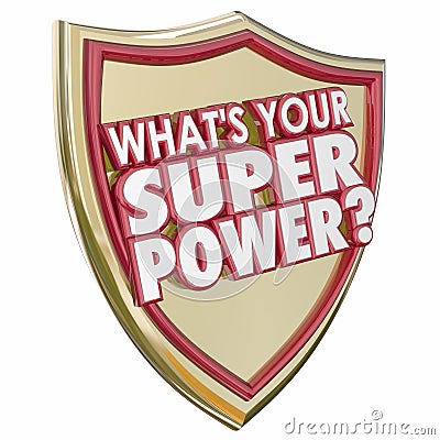 What's Your Super Power Words Shield Mighty Force Ability Capabi Stock Photo