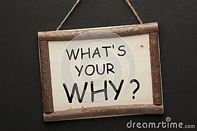 What`s Your Why Question Stock Photo