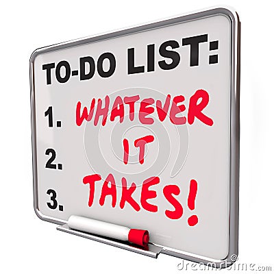 Whatever It Takes Motivational Saying Quote To Do List Stock Photo