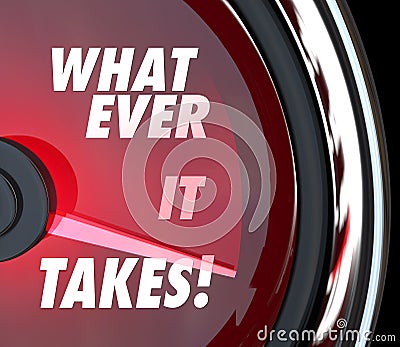 Whatever It Takes Speedometer Achieve Fast Success Goal Stock Photo