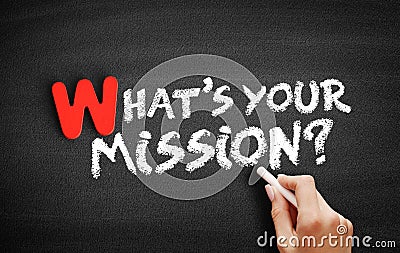 Whats Your Mission? text on blackboard Stock Photo