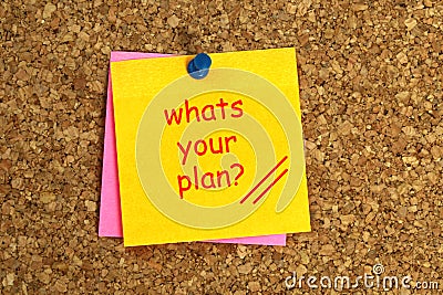 Whats your plan postit on cork Stock Photo