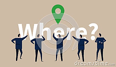 Where location business place pointer team of businessman discuss map location Vector Illustration