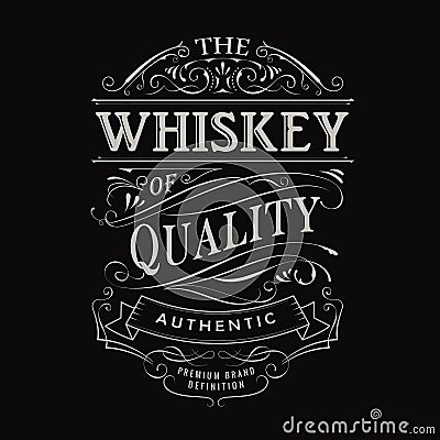 Whiskey label hand drawn vintage typography blackboard border Vector Illustration