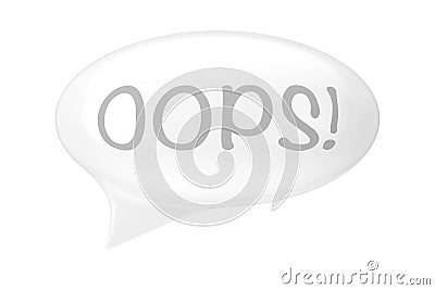 White Speech Bubble with Oops Sign. 3d Rendering Stock Photo