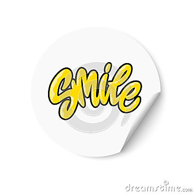 White sticker with Smile text. Hand lettering. Design for greeting cards, invitations, banners, gifts, prints and Stock Photo