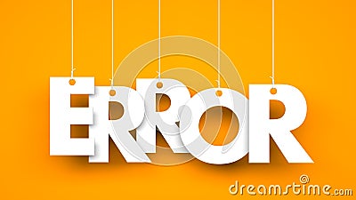 White word ERROR suspended by ropes on orange background Cartoon Illustration